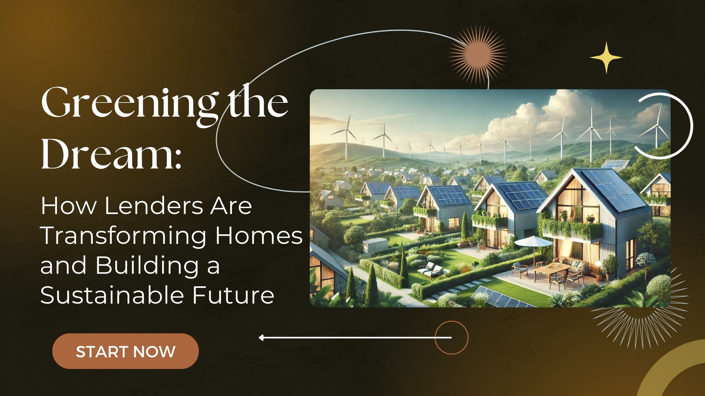 Greening the Dream: How Lenders Are Transforming Homes and Building a Sustainable Future